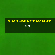 Nền tảng Việt nam pc28