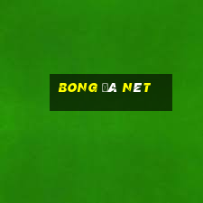 bong đá nét