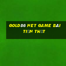 Gold86 Net Game Bài Tiền Thật