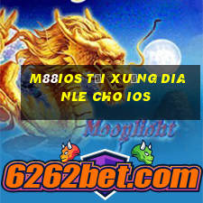 M88iOS Tải xuống Dianle cho iOS