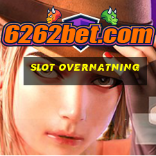 slot overnatning