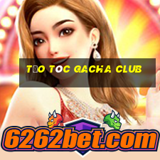 tạo tóc gacha club