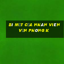 bí mật của nhân viên văn phòng k