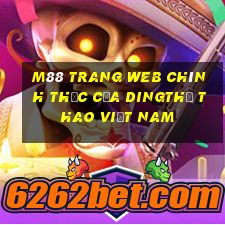 M88 Trang web chính thức của Dingthể thao việt nam