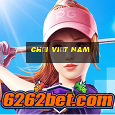 chơi việt nam