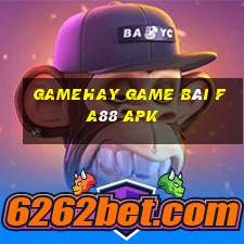 Gamehay Game Bài Fa88 Apk