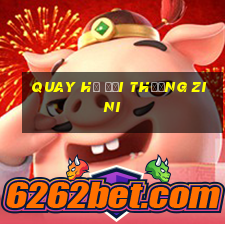 quay hũ đổi thưởng zini