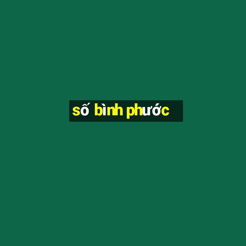 số bình phước