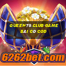 Queen79 Club Game Bài Có Cod