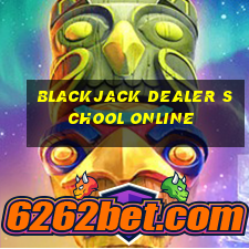 blackjack dealer school online