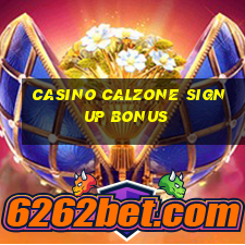 casino calzone sign up bonus