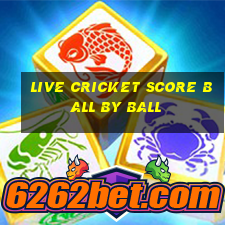 live cricket score ball by ball