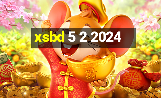 xsbd 5 2 2024