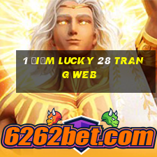 1 điểm Lucky 28 trang web