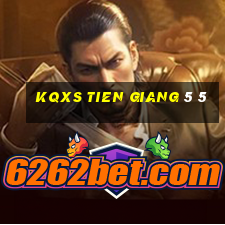 kqxs tien giang 5 5