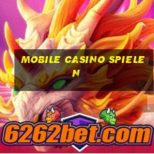 mobile casino spielen