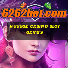 huuuge casino slot games