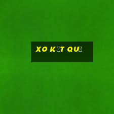 xo kết quả