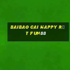 Baibao Cai Happy rất Fun88