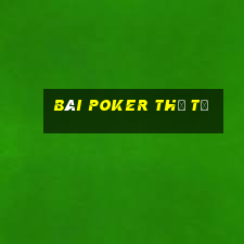 bài poker thứ tự