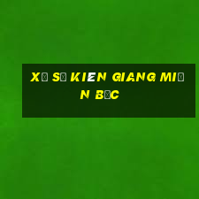 xổ số kiên giang miền bắc