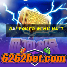 bài poker mạnh nhất