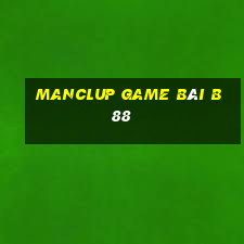 Manclup Game Bài B88