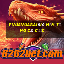 fVuaVuabai9i9 Nền tảng cá cược