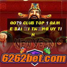 Go79 Club Top 1 Game Bài Đổi Thưởng Uy Tín