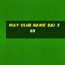 May Club Game Bài 365