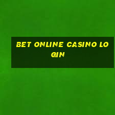 bet online casino login