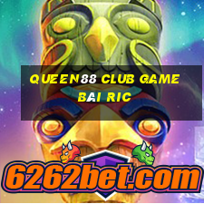 Queen88 Club Game Bài Ric