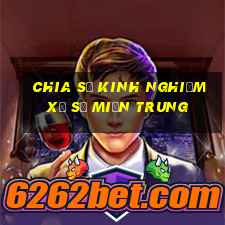 Chia sẻ kinh nghiệm xổ số miền trung