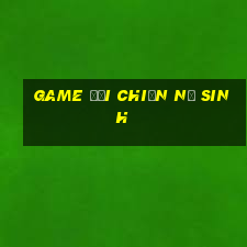 game đại chiến nữ sinh