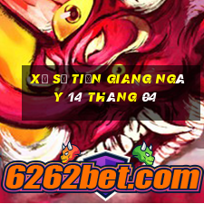 xổ số tiền giang ngày 14 tháng 04