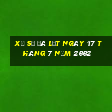 xổ số đà lạt ngày 17 tháng 7 năm 2002