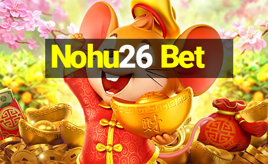 Nohu26 Bet