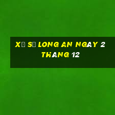 xổ số long an ngày 2 tháng 12