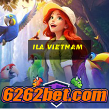 ila vietnam