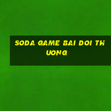 soda game bai doi thuong