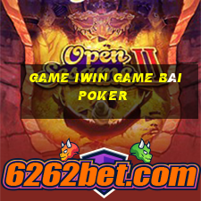 Game Iwin Game Bài Poker