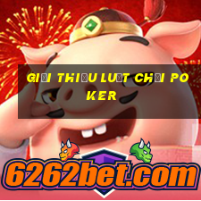 giới thiệu luật chơi poker