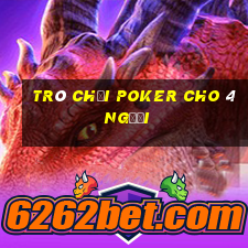 Trò chơi Poker cho 4 người