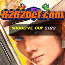 socolive cup 2022