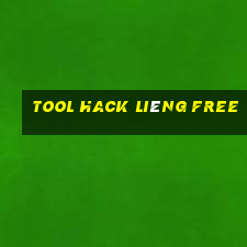 tool hack Liêng free