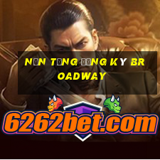 Nền tảng đăng ký Broadway