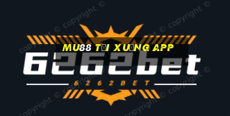 mu88 tải xuống app