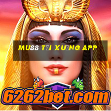 mu88 tải xuống app