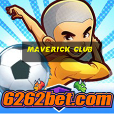 maverick club