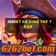 188bet ca cuoc the thao